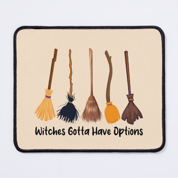 Item preview, Witches Gotta Have Options designed and sold by Fateh-Kro ⭐⭐⭐⭐⭐.