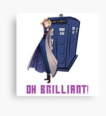 Doctor Who - Jodie Whittaker's 13th DOctore - Oh Brilliant! Canvas Print