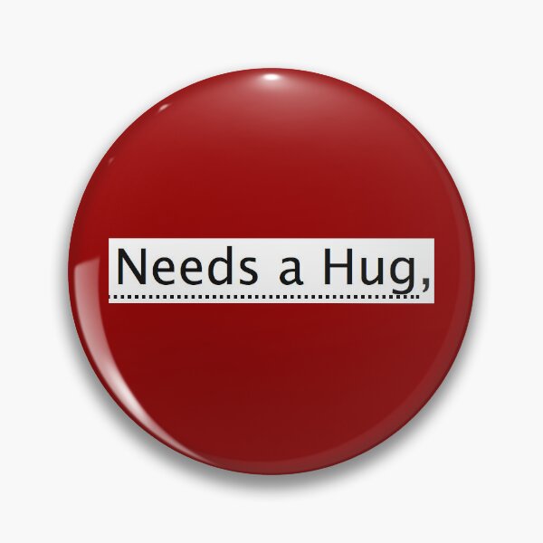 Item preview, Needs a hug - ao3 fanfiction tag designed and sold by Inkwizard.