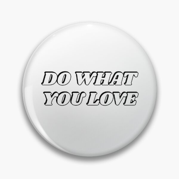 Item preview, DO WHAT YOU LOVE designed and sold by Inspirationmotivation.