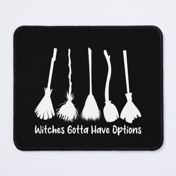 Item preview, Witches Gotta Have Options designed and sold by Fateh-Kro ⭐⭐⭐⭐⭐.