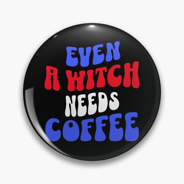 Item preview, USA Even A Witch Needs Coffee designed and sold by TheUSAFantasy.