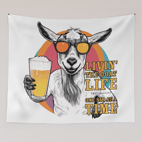 Item preview, Livin' the Goat Life – One Sip at a Time - Tego the GOAT designed and sold by ILikeToasters.