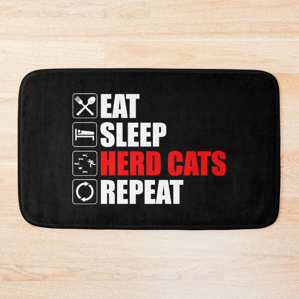 Item preview, Eat. Sleep. Herd Cats. Repeat designed and sold by Cat Lady Designs.