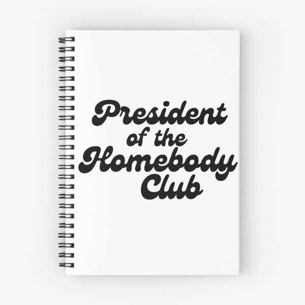 Item preview, President of the Homebody Club designed and sold by ArtofAddison.
