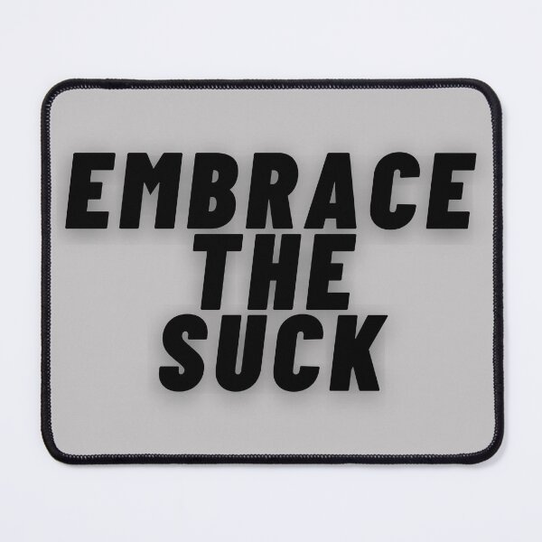 Item preview, Embrace the Suck Twisted Motivation designed and sold by TheTSpot.
