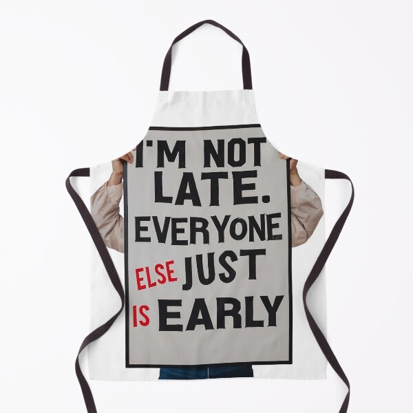 Item preview, I'm not late designed and sold by Toph Moses.