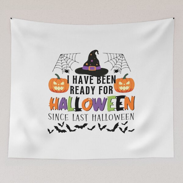 Item preview, I have been ready for halloween designed and sold by TheQuoteCo.