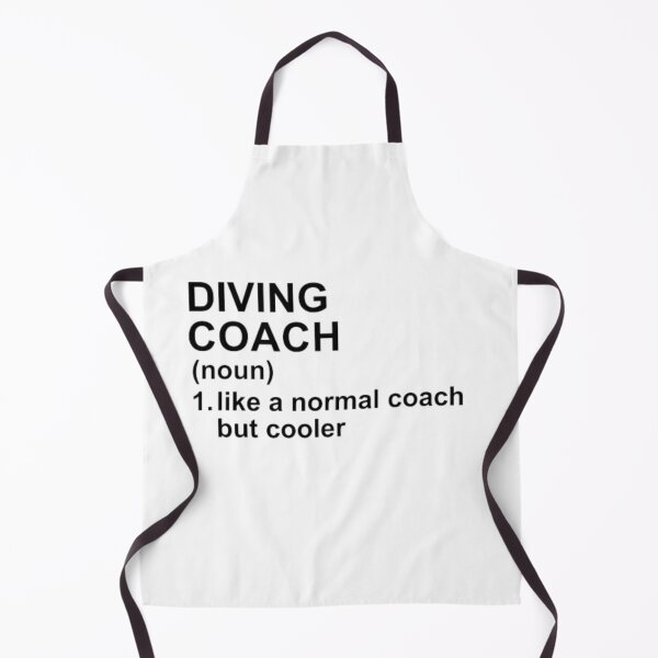Item preview, Diving Coach Definition - Like A Normal Coach But Cooler designed and sold by GymWearDepot.