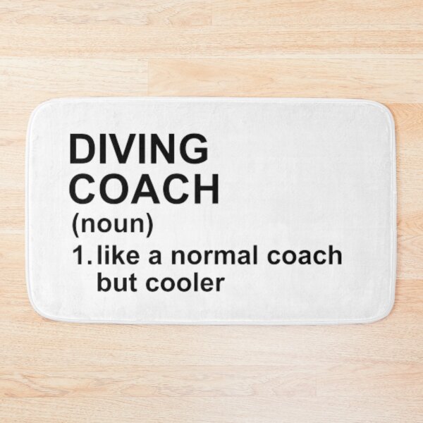 Item preview, Diving Coach Definition - Like A Normal Coach But Cooler designed and sold by GymWearDepot.