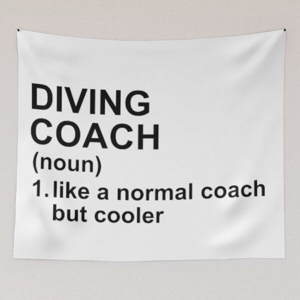 Item preview, Diving Coach Definition - Like A Normal Coach But Cooler designed and sold by GymWearDepot.