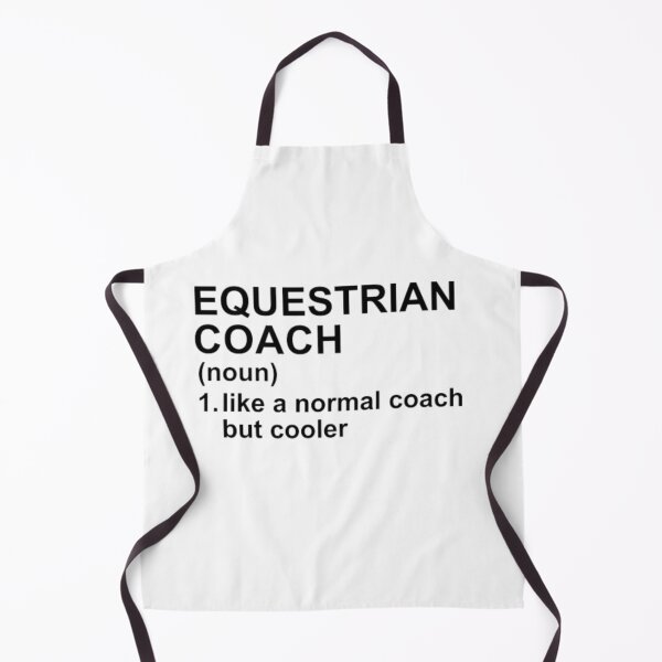 Item preview, Equestrian Coach Definition - Like A Normal Coach But Cooler designed and sold by GymWearDepot.