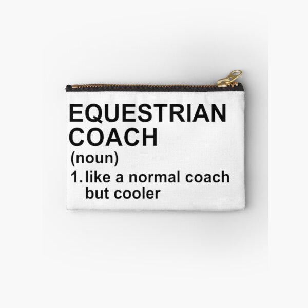 Item preview, Equestrian Coach Definition - Like A Normal Coach But Cooler designed and sold by GymWearDepot.