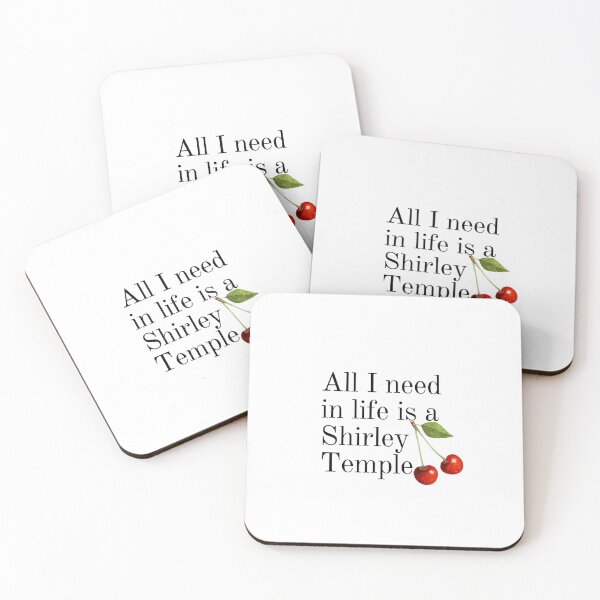 Item preview, All I need in life is a Shirley Temple designed and sold by Erin Hall.