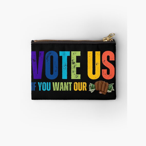 Item preview, "Vote Us If You Want Our Money"  designed and sold by MapleTArts.