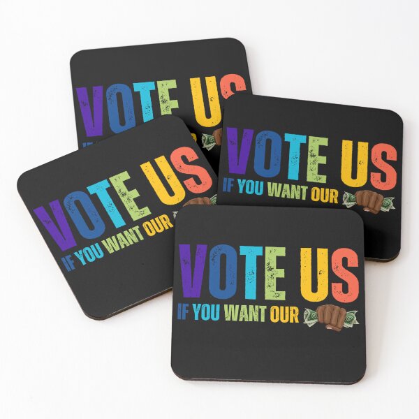 Item preview, "Vote Us If You Want Our Money"  designed and sold by MapleTArts.