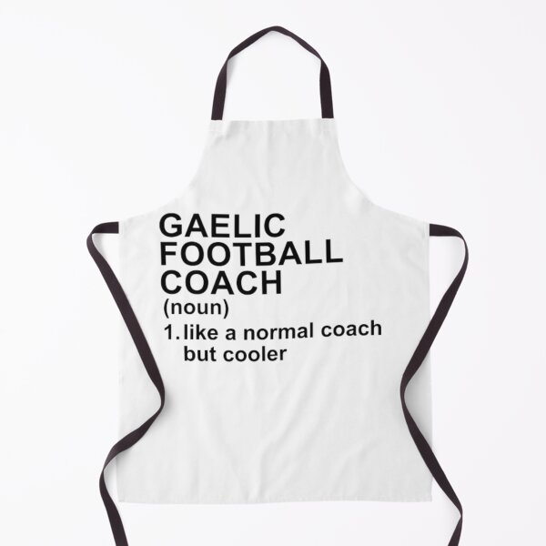Item preview, Gaelic Football Coach Definition - Like A Normal Coach But Cooler designed and sold by GymWearDepot.