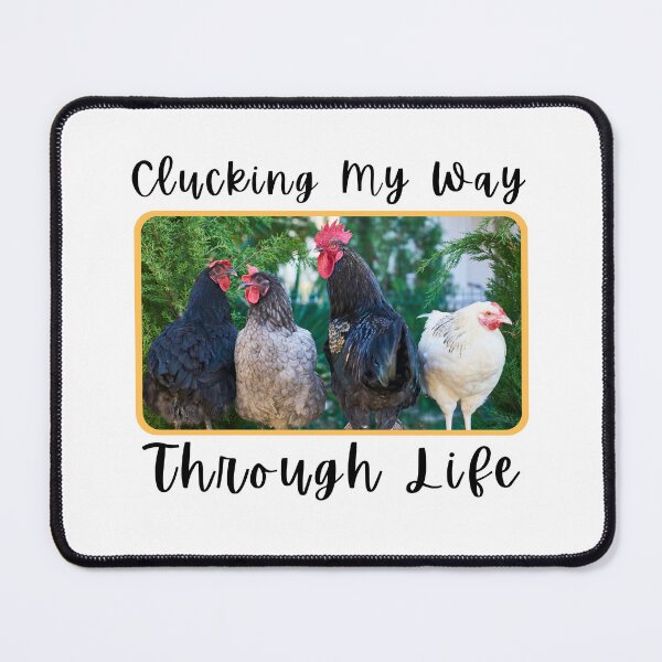 Item preview, Clucking My Way Through Life - Funny Chicken Gift designed and sold by TheAnimalZ00.