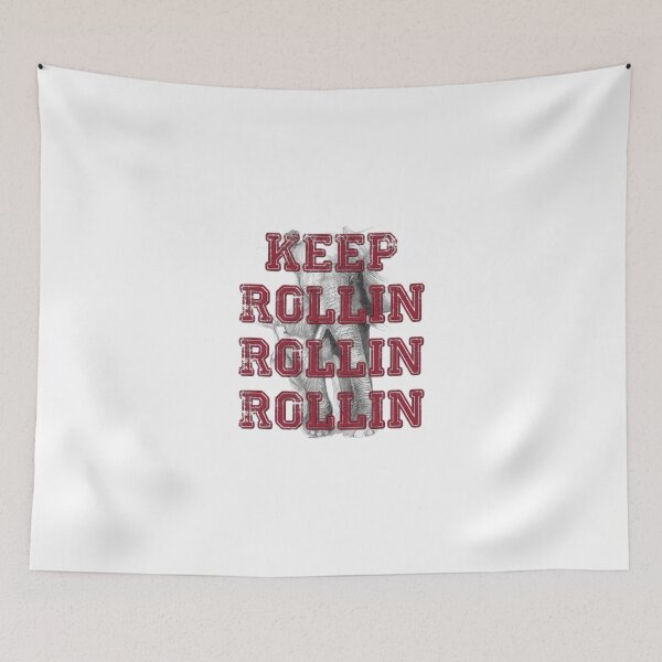 Item preview, Keep Rollin Rollin Rollin designed and sold by BRokENcustomz.