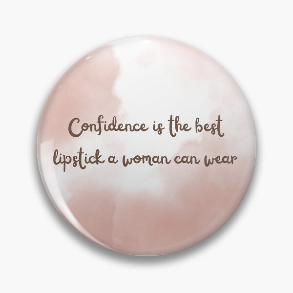 Item preview, Confidence is the best lipstick a woman can wear designed and sold by diahsariw.