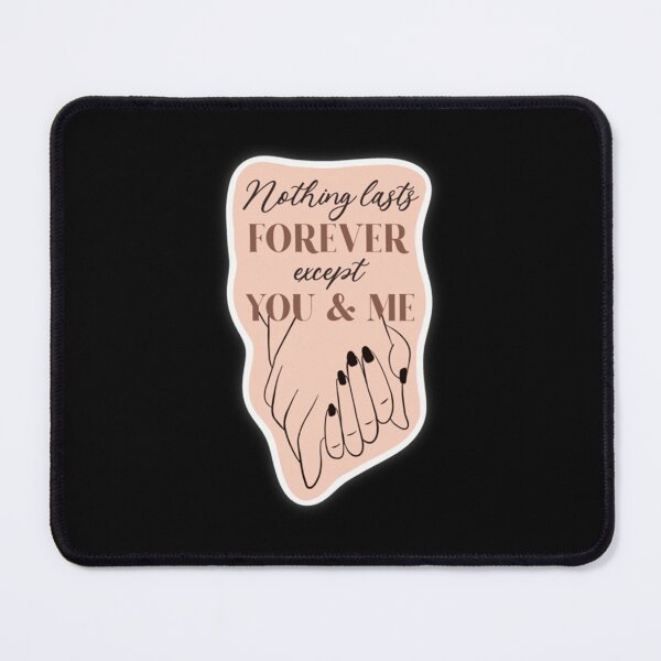 Item preview, Nothing Lasts Forever           designed and sold by Atplayful.