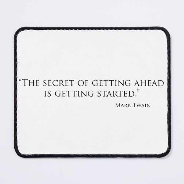 Item preview, The secret of getting ahead is getting started designed and sold by Arcano22.