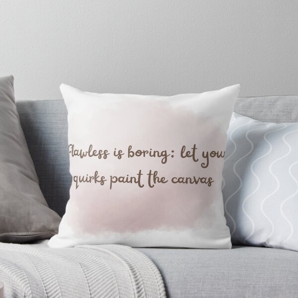 Item preview, Flawless is boring: let your quirks paint the canvas. designed and sold by diahsariw.