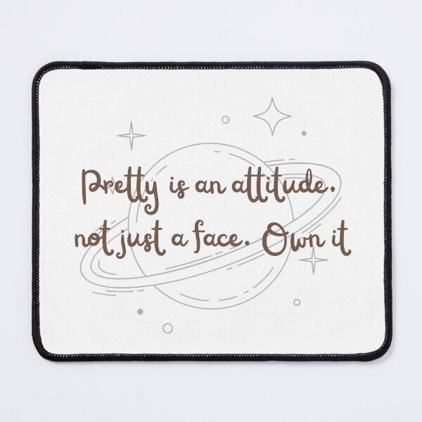 Item preview, Pretty is an attitude, not just a face. Own it. designed and sold by diahsariw.