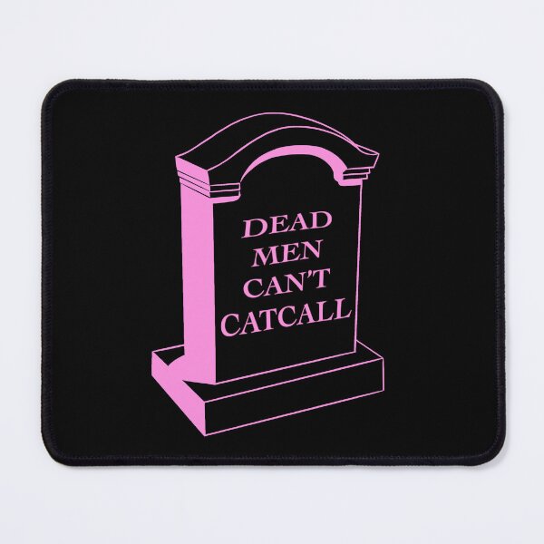 Item preview, Dead Men Can’t Catcall designed and sold by VillageVVitch.