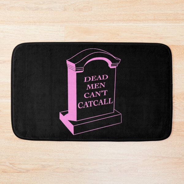 Item preview, Dead Men Can’t Catcall designed and sold by VillageVVitch.