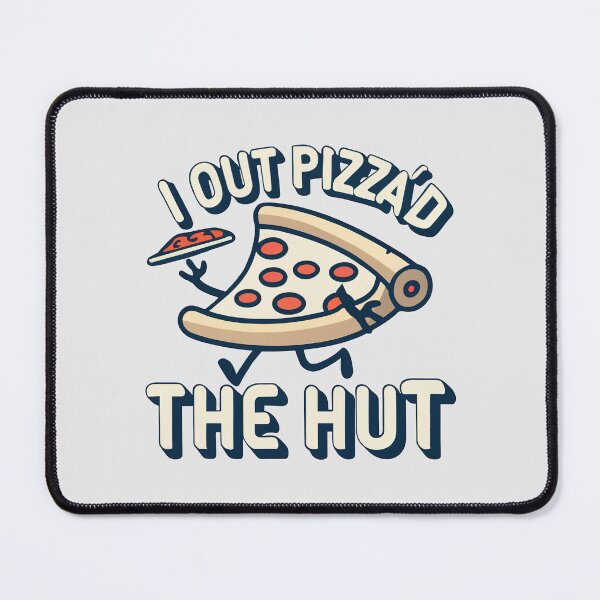 Item preview, i out pizzad the hut, i out pizza d the hut designed and sold by graphic-genie.