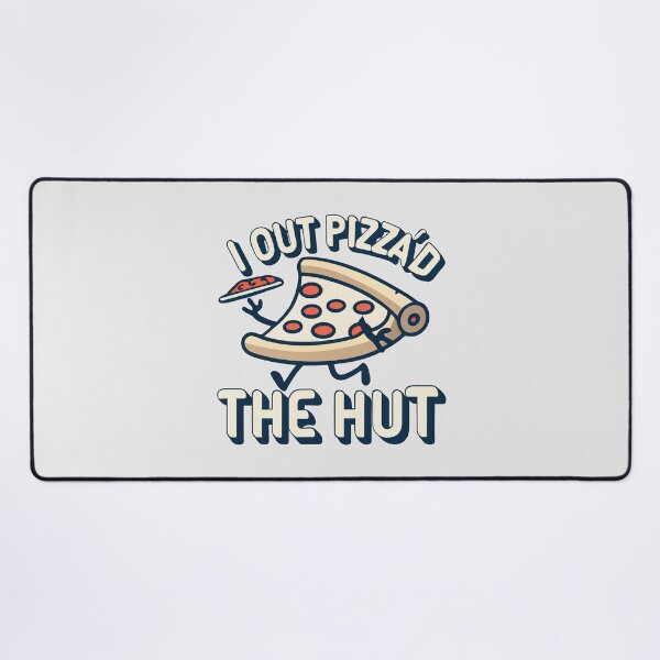 Item preview, i out pizzad the hut, i out pizza d the hut designed and sold by graphic-genie.