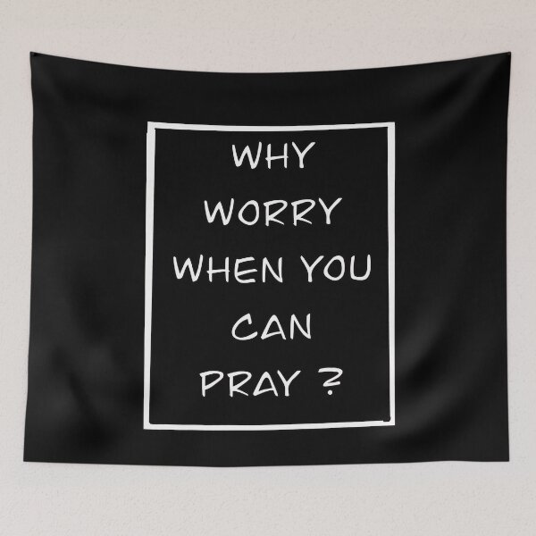 Item preview, Inspirational motivational affirmation of faith, why worry when you can pray designed and sold by Artonmytee.