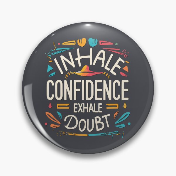 Item preview, Inhale Confidence, Exhale Doubt designed and sold by Beljoseph.