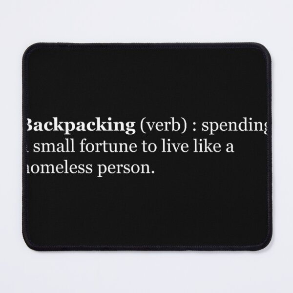 Item preview, Funny Backpacking Definition Or Sayings For Hikers designed and sold by GraceStokesa.