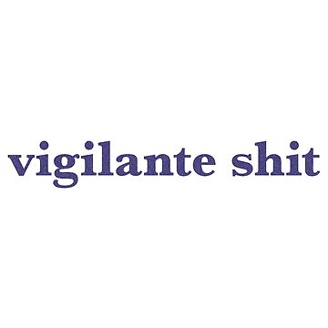 Vigilante Shit Taylor Swift Sticker – Edge of Urge