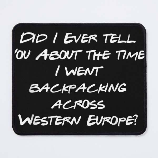 Item preview, Backpacking Through Europe Tshirt. Funny Story Shirt designed and sold by ReginaTrevino.
