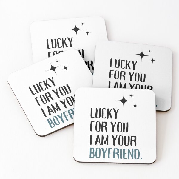 Item preview, Lucky for you I am your boyfriend designed and sold by PuralunaCreations.