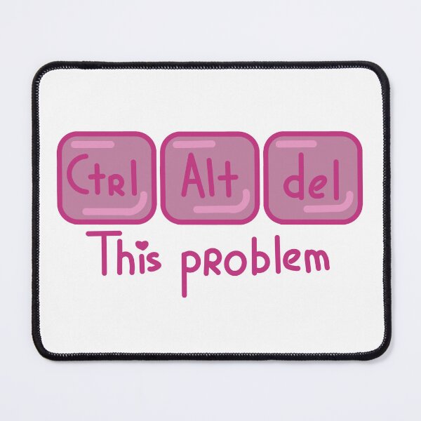Item preview, Ctrl + Alt + Del this problem designed and sold by Makovea.