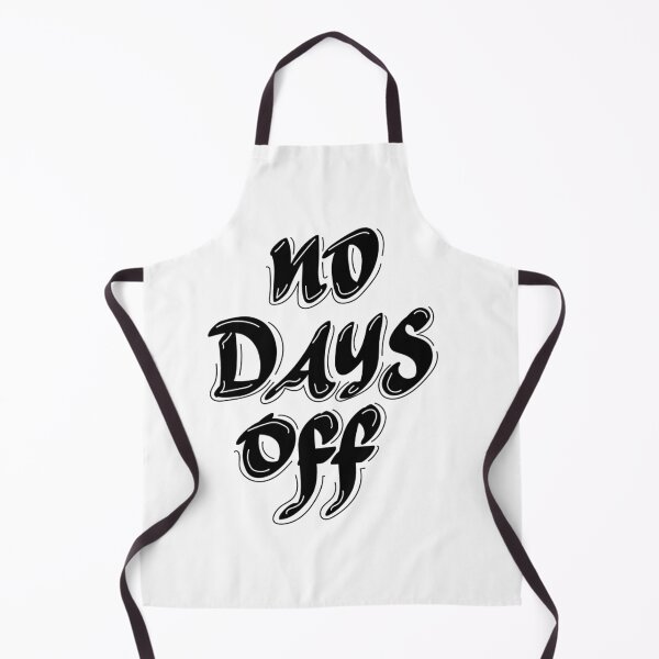 Item preview, No days off designed and sold by calligraphysto.