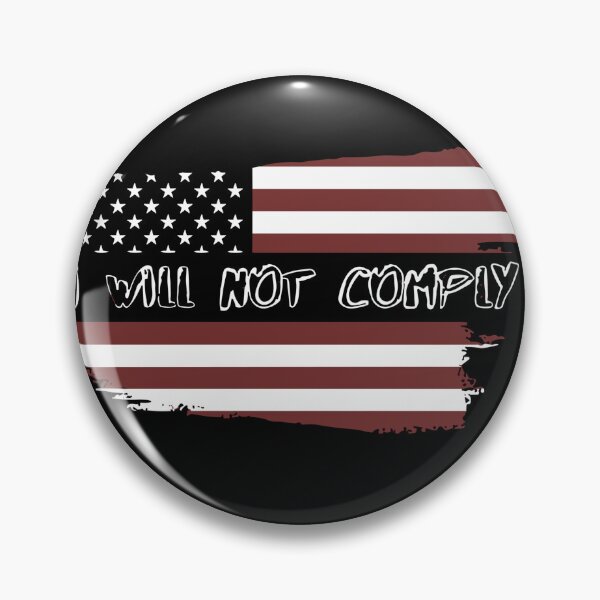 Item preview, i will not comply, do not comply, usa designed and sold by Aesthetic-Verse.