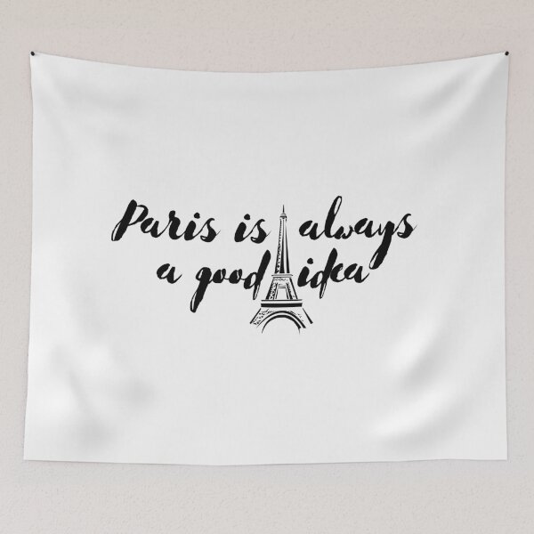 Item preview, Paris Is Always A Good Idea designed and sold by dfranc.