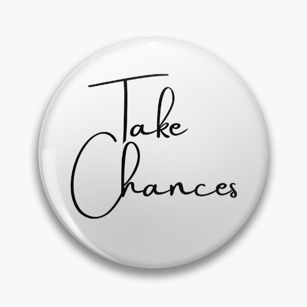 Item preview, Take Chances  designed and sold by kindandcrazy.