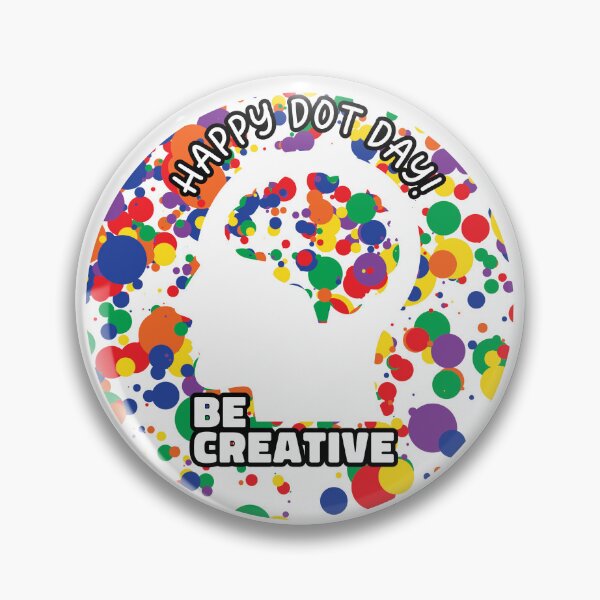 Item preview, Dot Day Be Creative designed and sold by KrisRubinArt.