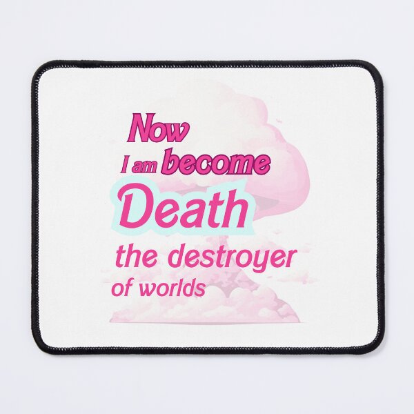 Item preview, Now I Am Become Death the Destroyer of Worlds designed and sold by Rare By Hero.