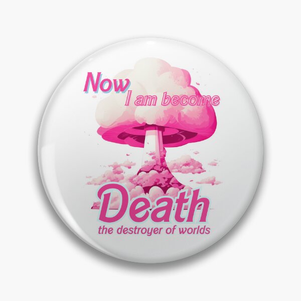 Item preview, Now I Am Become Death the Destroyer of Worlds designed and sold by Rare By Hero.