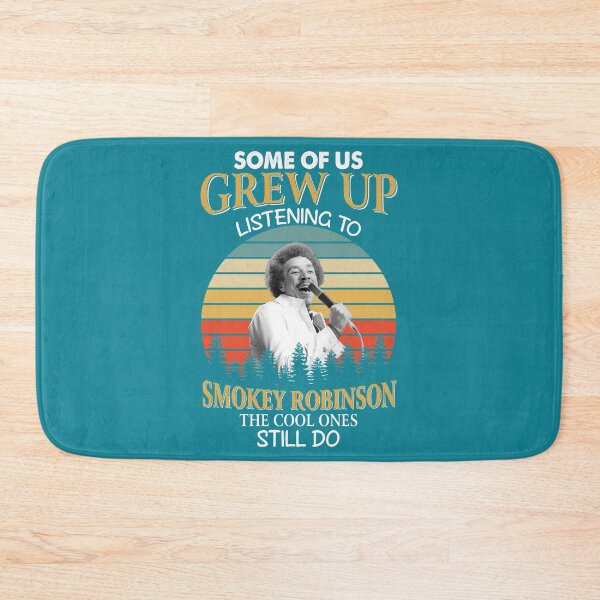 Item preview, Some Of Us Grew Up Listening To Smokey Art Robinson The Cool Ones Still Do Vintage designed and sold by BrownDawne.