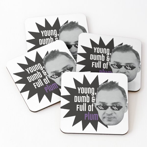 Item preview, Young, Dumb and Full of Plum designed and sold by itsaduckblur.