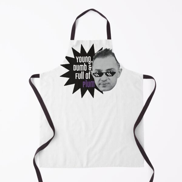 Item preview, Young, Dumb and Full of Plum designed and sold by itsaduckblur.