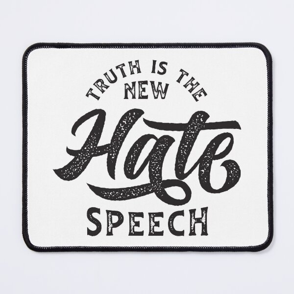 Item preview, Truth Is The New Hate Speech designed and sold by CatsCrew.